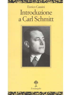 Introduzione a Carl Schmitt