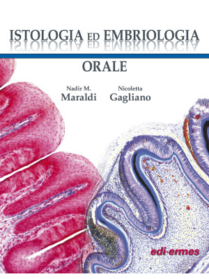 Istologia ed embriologia orale