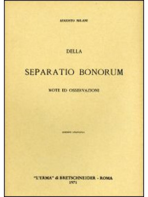 Della «Separatio bonorum». ...