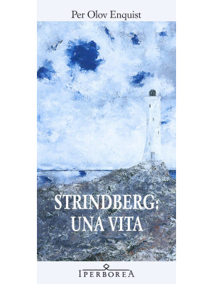 Strindberg: una vita
