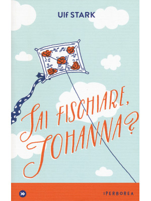 Sai fischiare, Johanna?