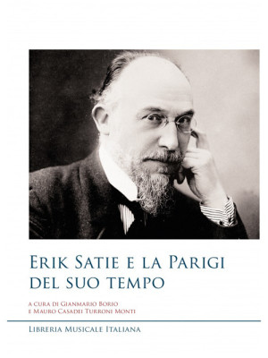 Erik Satie e la Parigi del ...
