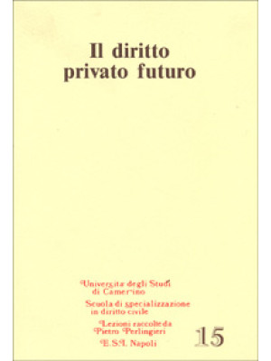 Il diritto privato futuro