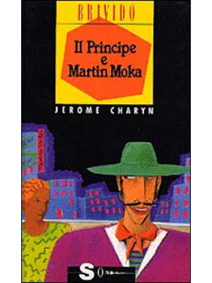 Il principe e Martin Moka