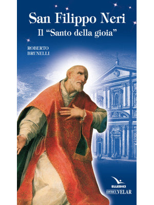 San Filippo Neri. Il «santo...