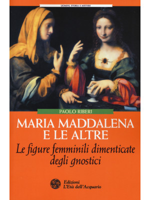 Maria Maddalena e le altre....