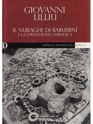 Il nuraghe di Barumini e la stratigrafia nuragica