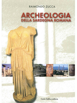 Archeologia della Sardegna ...
