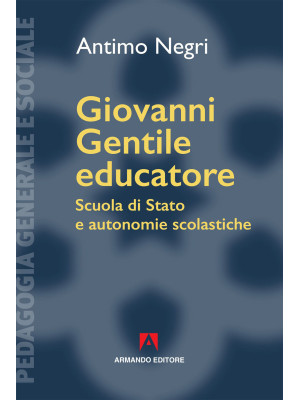 Giovanni Gentile educatore....