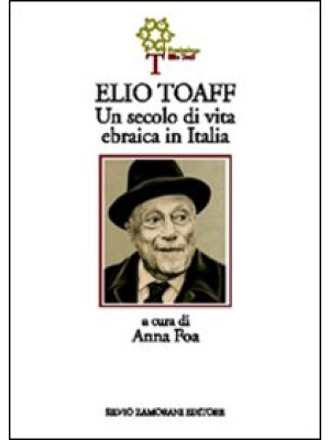 Elio Toaff. Un secolo di vi...