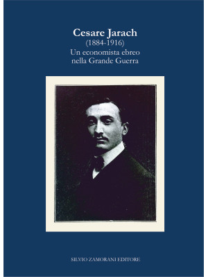 Cesare Jarach (1884-1916). ...