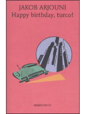 Happy birthday, turco!