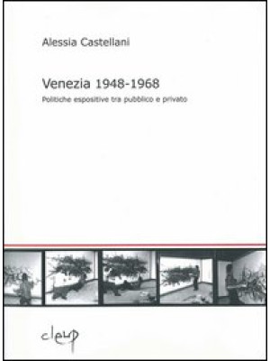 Venezia 1948-1968. Politich...