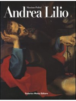 Andrea Lilio. Ediz. illustrata