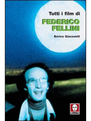 Tutti i film di Federico Fe...