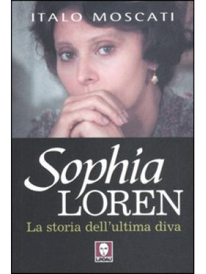 Sophia Loren. La storia del...