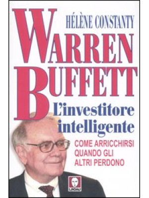 Warren Buffett. L'investito...