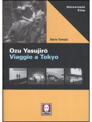 Ozu Yasujiro. Viaggio a Tokio