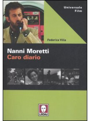 Nanni Moretti. Caro diario