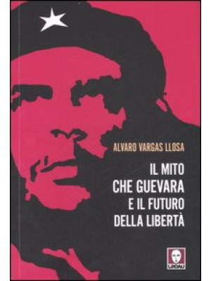 Il mito Che Guevara e il fu...