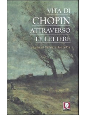 Vita di Chopin attraverso l...