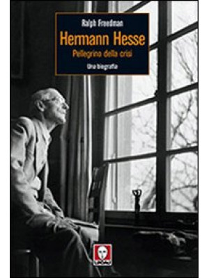 Herman Hesse. Pellegrino de...