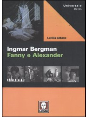Ingmar Bergman. Fanny e Ale...