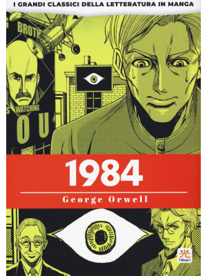 1984. I grandi classici della letteratura in manga. Vol. 3
