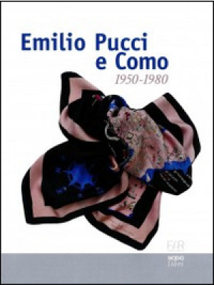 Emilio Pucci e Como 1950-19...