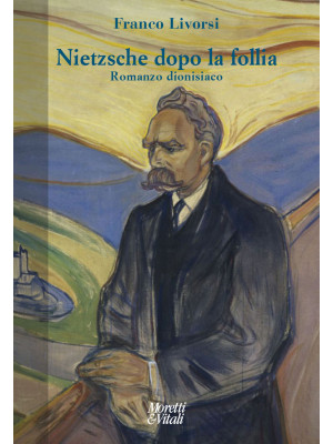 Nietzsche dopo la follia. R...