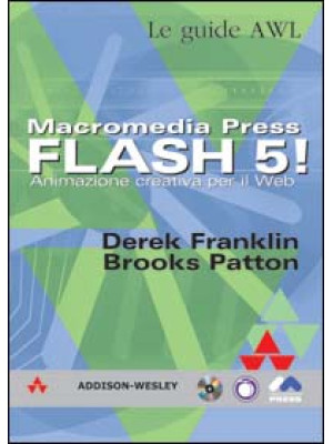 Macromedia Press. Flash 5! ...