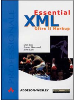 Essential XML. Oltre il Markup