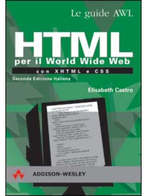 HTML per il World Wide Web ...