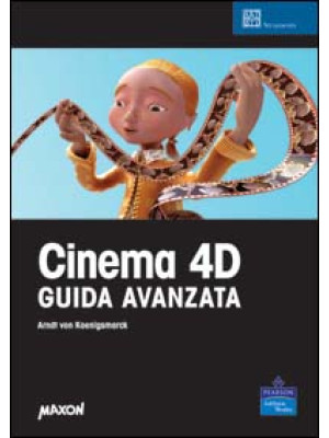 Cinema 4D. Guida avanzata. ...