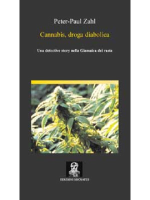 Cannabis, droga diabolica