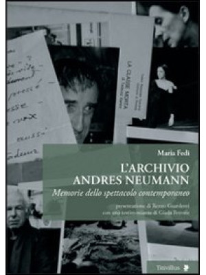 L'archivio Andres Neumann. ...