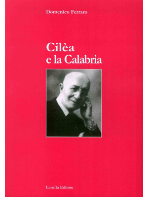 Cilèa e la Calabria