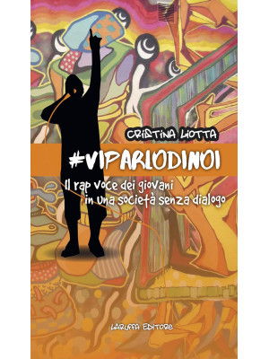 #VIPARLODINOI. Il rap voce ...