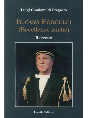 Il caso Forcelli (eccellenz...