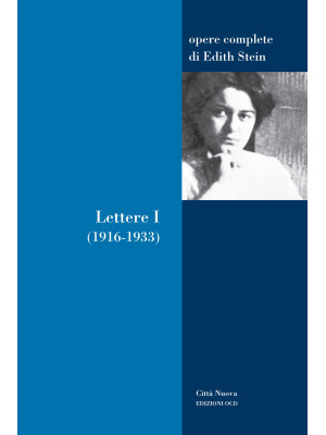Lettere. Vol. 1: 1916-1933