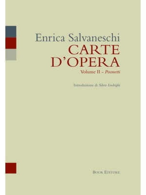 Carte d'opera. Vol. 2: Poem...