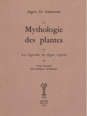 Mythologie des plantes ou l...