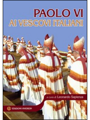 Paolo VI ai vescovi italiani