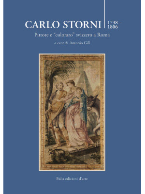Carlo Storni 1739-1806. Pit...