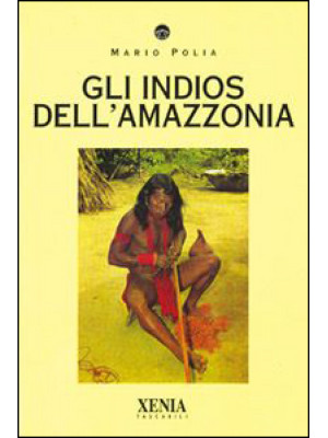 Gli indios dell'Amazzonia