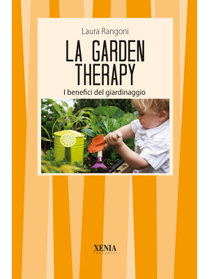 La garden therapy. Giardina...