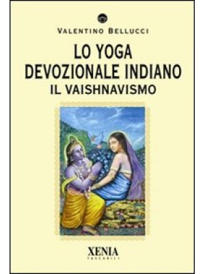 Lo yoga devozionale indiano...