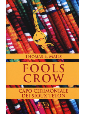 Fools Crow. Capo cerimonial...