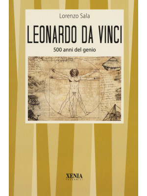 Leonardo da Vinci. 500 anni...