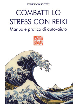 Combatti lo stress con reik...